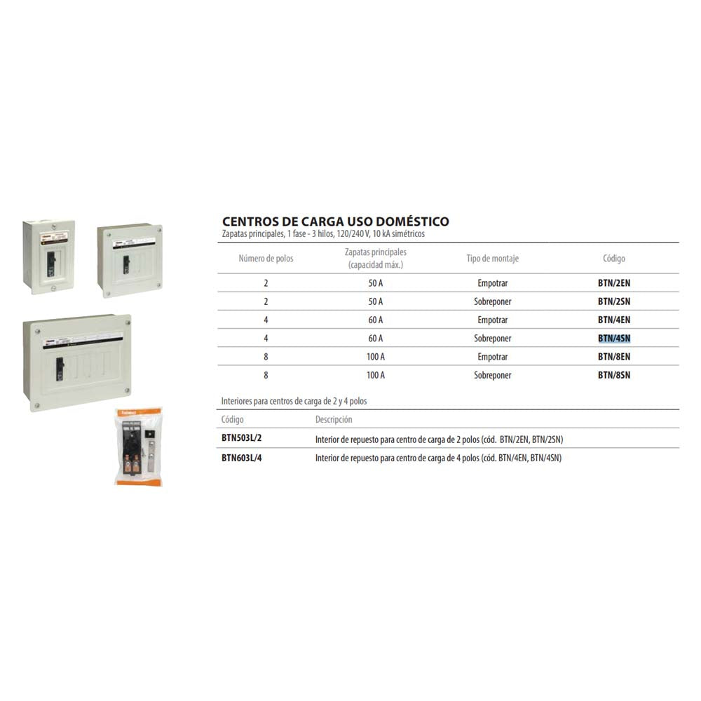 C. CARGA 4P. 60A. SOBREPONER BTN/4SR BTN/4SN USO DOMESTICO BTICINO *** OFRECER QOD4S O QOD3S ***