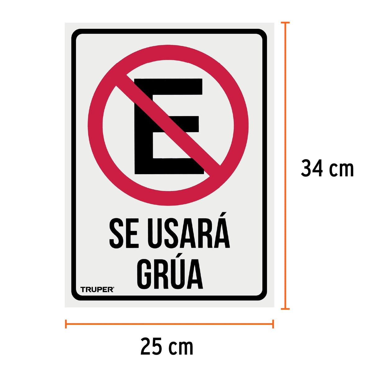 LETRERO DE SEÑALIZACION "NO ESTACIONARSE" 25X34 CM MCA TRUPER